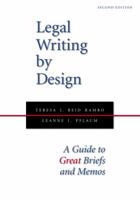 Legal Writing by Design: A Guide to Great Briefs and Memos 089089910X Book Cover