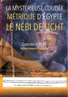 La Mytérieuse coudée métrique d'Egypte: Le Nébi de Licht 2322182060 Book Cover