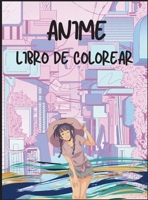 Libro Para Colorear de Anime: Simpáticos personajes de anime para colorear para todas las edades 1803970782 Book Cover