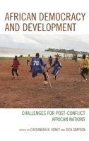 African Democracy and Development: Challenges for Post-Conflict African Nations 0739197991 Book Cover