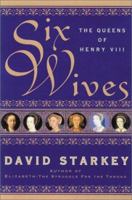 Six Wives: The Queens of Henry VIII