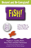 Fish! A Remarkable Way to Boost Morale and Improve Results 1444792806 Book Cover