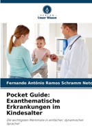 Pocket Guide: Exanthematische Erkrankungen im Kindesalter (German Edition) 620814440X Book Cover