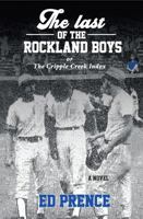 The Last of the Rockland Boys: Or The Cripple Creek Index 1953294286 Book Cover