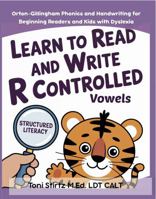 Learn to Read and Write R Controlled Vowels: Orton-Gillingham Phonics and Handwriting for Beginning Readers and Kids with Dyslexia (Learn How to Read and Write) 1967186251 Book Cover