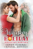 Whiskey Holiday 1736958755 Book Cover