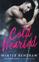 Cold Hearted 1542852129 Book Cover