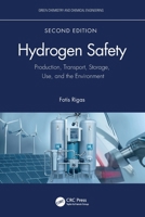 Hydrogen Safety in Production, Transport, Storage, Use, and Environmental Concerns : Production, Transport, Storage, Use, and the Environment 1032321342 Book Cover