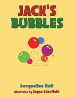 Jack's Bubbles 1398402915 Book Cover