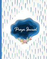 Prayer Journal: Weekly Planner, Weekly Bible Verse And Prayer Prompts. Yearly Record of God's Goodness. Prayer is Powerful 1692138928 Book Cover