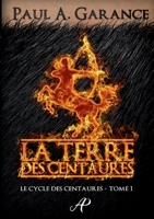 La Terre des centaures (French Edition) 232250596X Book Cover