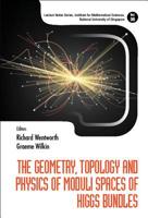 The Geometry, Topology, and Physics of Moduli Spaces of Higgs Bundles 981322908X Book Cover