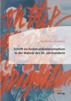 Schrift als Kommunikationsmedium in der Malerei des 20. Jahrhunderts 3959355017 Book Cover
