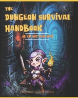 Dungeon Survival Handbook: Or I'm Not Dead Yet! B0CWGJZRJ8 Book Cover