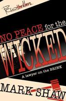 No Peace for the Wicked 1563154404 Book Cover