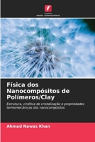 F�sica dos Nanocomp�sitos de Pol�meros/Clay 6202720247 Book Cover