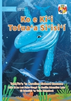 The Little Whale - Ko e Ki?i Tofua?a Si?isi?í (Tonga Nyasa Edition) 1923684175 Book Cover