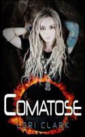 Fantasy: Comatose: A Fantasy, Romance, Adventure Book 1544827431 Book Cover