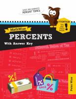 MathWise Percents with Answer Key: Skill Set Enrichment and Practice 1945718013 Book Cover
