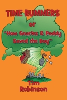 Time Rummers, or How Gnarles and Paddy Saved the Day 1501002449 Book Cover