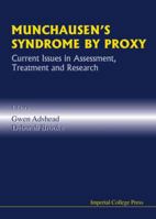 Munchausen's Syndrome by Proxy: Current Issues in Assessment, Treatment and Research (Medical Science) 1860941346 Book Cover