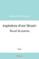 Inspirations d'une blessée (French Edition) 2414534354 Book Cover