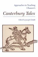 Approaches to Teaching Chaucer's Canterbury Tales (Approaches to Teaching Masterpieces of World Literature ; 1) 0873524756 Book Cover