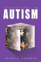 Adventures in Autism 1468528157 Book Cover