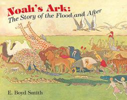 The STORY of NOAH’S ARK: The Story of the Flood and After 0486477452 Book Cover