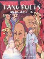 Tang Poets: An Homage to 1435716574 Book Cover