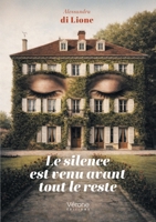 Le silence est venu avant tout le reste B0H1GG6ZVX Book Cover