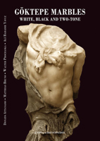 Goktepe Marbles: White, Black and Two-Tone 8891319902 Book Cover