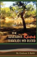 The Riverina Runs Through My Blood 064828820X Book Cover