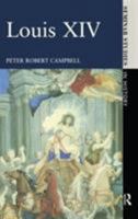 Louis XIV, 1661-1715 (Seminar Studies in History) 058201770X Book Cover