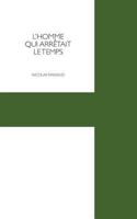 L'homme qui arr�tait le temps 1535493704 Book Cover