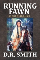 Running Fawn: Sacred Ground 1953284701 Book Cover
