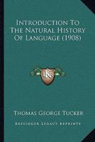 Introduction To The Natural History Of Language... 1356491669 Book Cover
