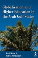 Globalisation and Higher Education in the Arab Gulf States 1873927312 Book Cover