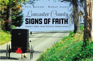 Lancaster County Signs of Faith 0974030309 Book Cover