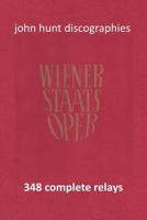 Wiener Staatsoper - 348 Complete Relays 1901395324 Book Cover