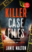 Killer Case Files: True Crime Stories From Real Case Files: Book Four 1972512072 Book Cover