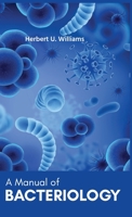 A Manual of BACTERIOLOGY 9388694988 Book Cover