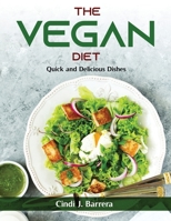 The Vegan Diet: Quick and Delicious Dishes null Book Cover
