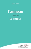 L'anneau: Suivi de Le retour (Théâtres) (French Edition) 2343110123 Book Cover