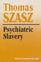 Psychiatric Slavery 0815605110 Book Cover