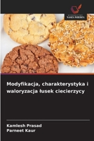 Modyfikacja, charakterystyka i waloryzacja lusek ciecierzycy (Polish Edition) 6208645115 Book Cover