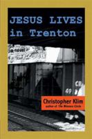 Jesus Lives in Trenton: A Novel 193343533X Book Cover