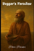 Beggar's Paradise B0FX22CPXM Book Cover