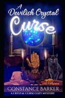 A Devilish Crystal Curse B0C87QHQRS Book Cover