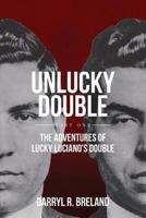 Unlucky Double: Part One 1500990507 Book Cover